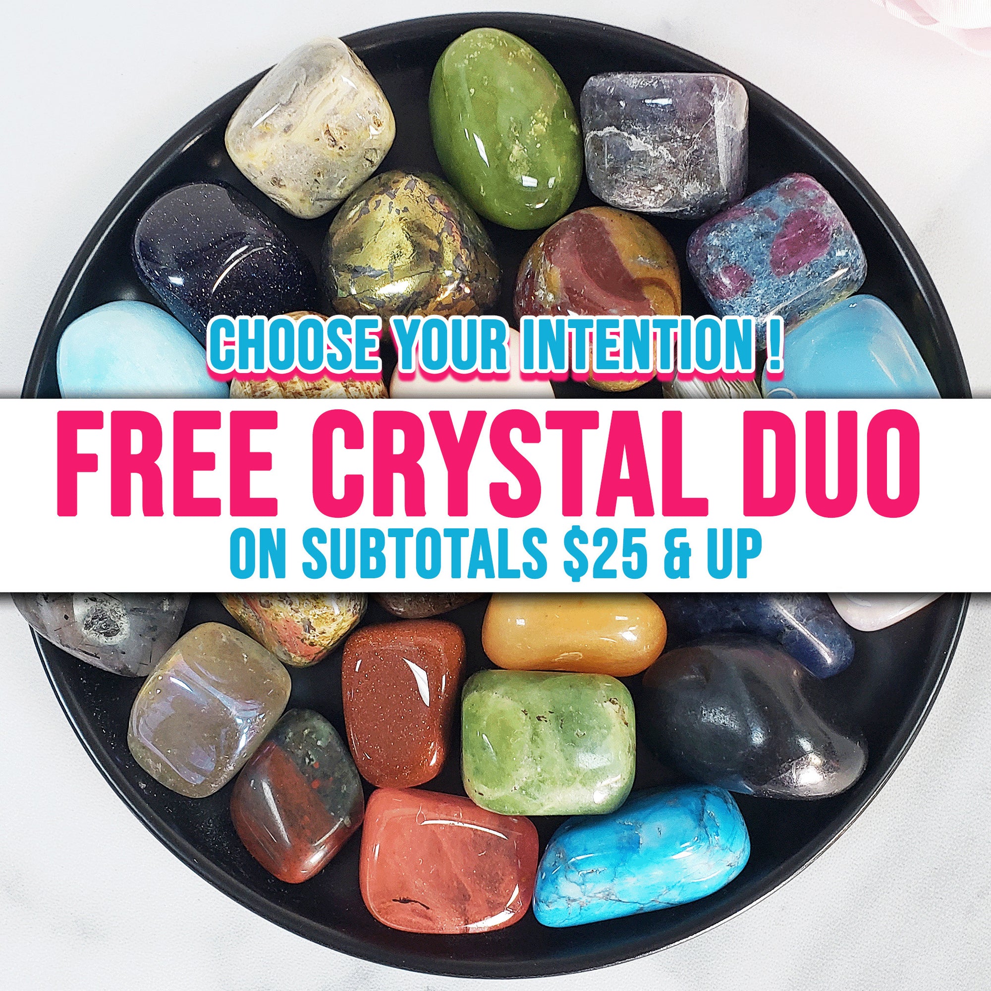 FREE Crystal Duo with $25 Subtotal | Choose Your Intention! | DECEMBER 8 - 14, 2025