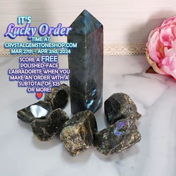 LABRADAZZLE! 25$ & UP Gets a Free Polished Face - One Lucky 75$ or Up Order Gets Crystal Tower!