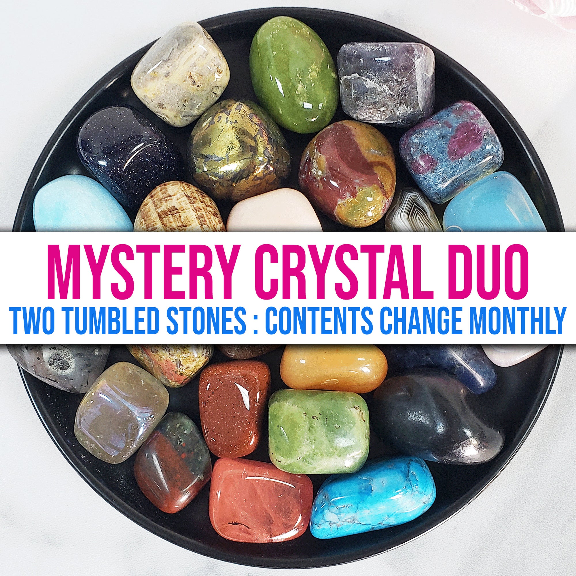 Mystery Crystal Duo Gemstone Set |  2 Tumbled Stones | Contents Change Each Month!